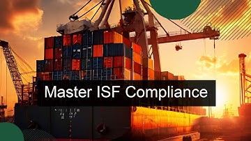 Title: Mastering Importer Security Filing : Key Components and Compliance