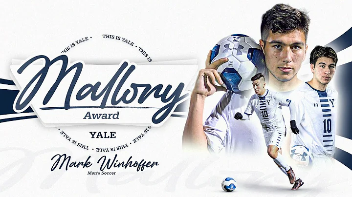 Yale Athletics William Neely Mallory Award 2021: M...