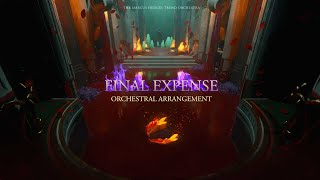 Final Expense - Hades | Orchestral Arrangement