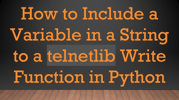 How to Include a Variable in a String to a telnetlib Write Function in Python