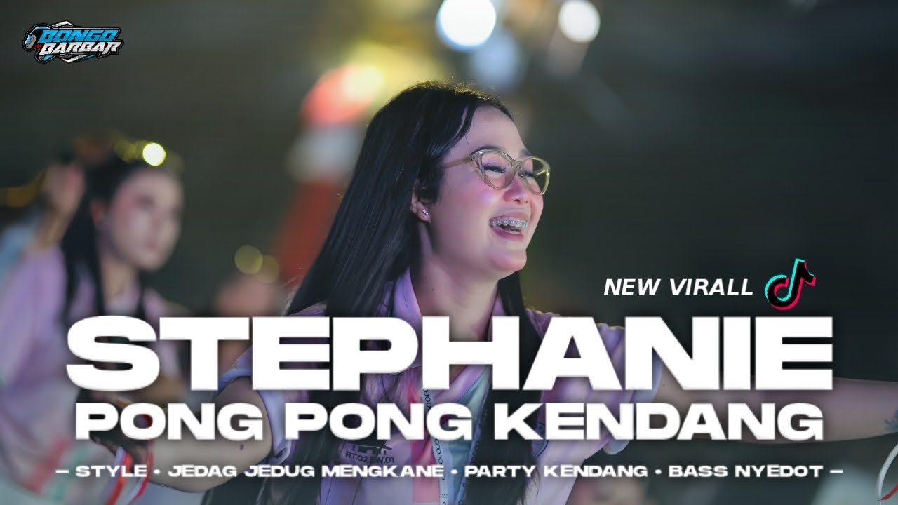 DJ STEPHANIE X PONG PONG JEDAG JEDUG PARTY KENDANG FULL BASS • BONGOBARBAR