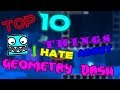 10 Things I Hate About Geometry Dash | Sdslayer100 GD