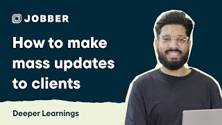 how to make mass updates to clients | deeper learnings