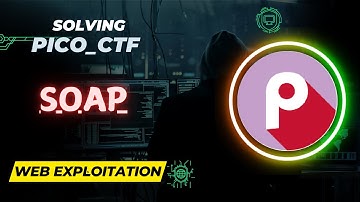 SOAP | Web Exploitation | picoCTF Walkthrough