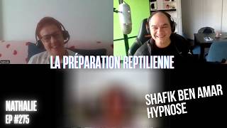 275 - FR – Nathalie – La préparation reptilienne - #ShafikBenAmar #Hypnose #Régressive #ésotériques