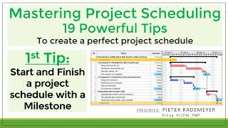 Tip 1: Use a start and a finish milestone in a project schedule