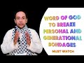 WORD OF GOD TO BREAK PERSONAL AND GENERATIONAL BONDAGES // BR: MARIO JOSEPH FROM POTTA