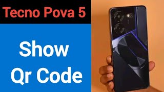 Tecno Pova 5 me Qr code kaise nikale, how to show Qr code