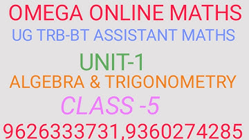 UG TRB MATHS/ BT ASSISTANT/UNIT-1/ALGEBRA & TRIGONOMETRY-VIDEO-5