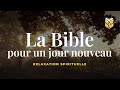 La bible pour un jour nouveau relaxation biblevision