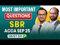 ACCA SBR Most Imp. Questions | ACCA Sep 25 | How to Clear ACCA SBR | ACCA SBR Important Questions