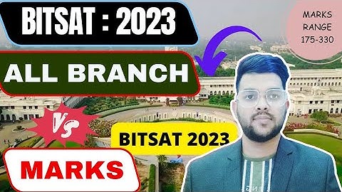 BITSAT 2023 Marks vs All Branches | Exact cutoff marks for all branch #bitsat #cutoff #bitsat2023
