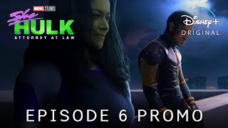 Marvel Studios' SHE-HULK | EPISODE 6 PROMO TRAILER | Disney+