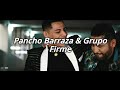 Música Romántica - Pancho Barraza & Grupo Firme