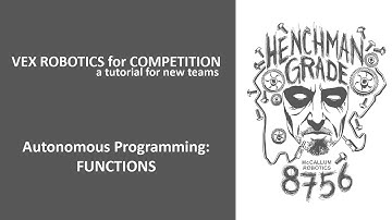 Vex for Competition Tutorial | Autonomous Programming with Functions