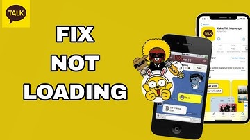 How To Fix And Solve Not Loading On Kakao Talk App | Final Solution