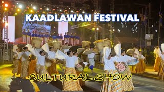 KAADLAWAN FESTIVAL CULTURAL SHOW