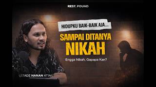 Its Ok Not To Get Married Right  Ustadz Hanan Attaki restfound
