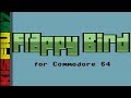 Flappy Bird Gameplay C64 Commodore 64 Flappy Bird Gameplay C64 Commodore 64
