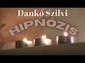 Dankó Szilvi - Hipnózis (Official Music Video 2021)