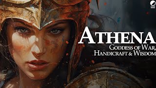 Athena: Introduction to the Warrior Goddess of War, Handicraft \& Wisdom (Greek Mythology Explained)