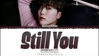 Seungkwan (SEVENTEEN) - 'Still You' (Dr. Romantic 3 OST) Lyrics