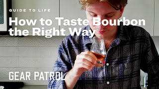 How to Taste Bourbon the Right Way  |  Guide to Life