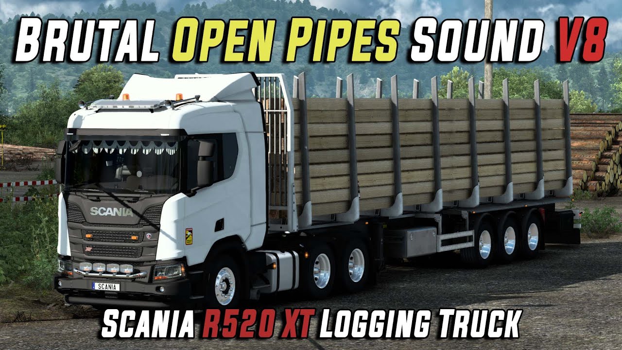 Brutal Open Pipes Sound V8 Scania R520 XT Logging Truck | Pomezania ...
