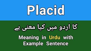 Placid meaning in urdu/hindi || placid ka matlab kia hota ha || Placid in a sentence