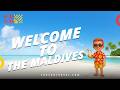Welcome to the Maldives | One Click to a Whole New World | Fun & Sun