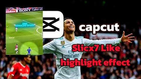 @slicx7 like player highlight effect on capcut