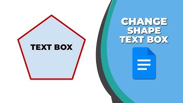 How to change shape of text box in Google Docs
