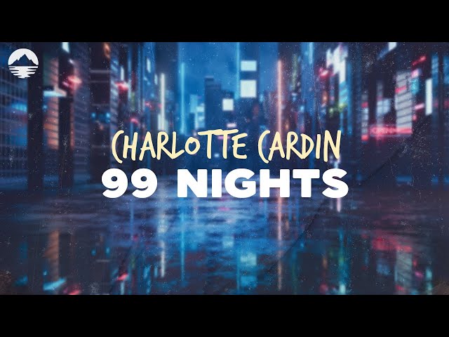 Charlotte Cardin - 99 Nights | Lyrics class=