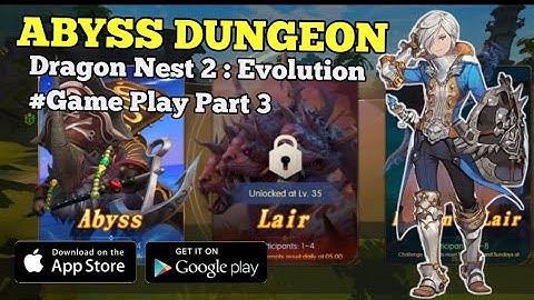 Dragon Nest 2 : Evolution - Abyss Dungeon | Game Play | Android