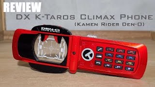 REVIEW: DX K-Taros Climax Phone (Kamen Rider Den-O)