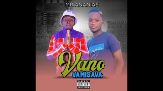 Mr Ananias - Vano Vamisava (Official Music) 2025