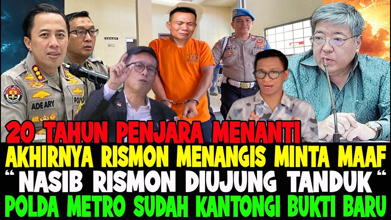 GEGER..!! RISMON MENANGIS MINTA MAAF AKUI SALAH 😂 POLDA METRO TEMUKAN BUKTI UNTUK RISMON 😱