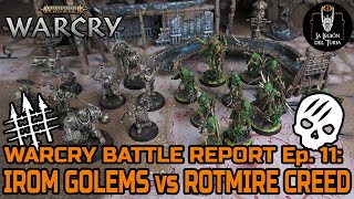 Warcry Battle Report Ep. 11: Iron Golems 🧱 (Darel) vs Rotmire Creed 🧪 (Xim0)