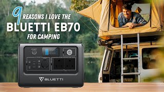 9 Reasons I love the BLUETTI EB70 for Camping!