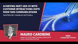 Achieving Next Gen CX With Customer Interactions Suite From Tata Communications  CX Today News