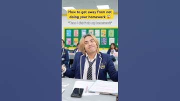 How to get away from not doing your homework 😱