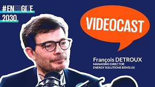 Videocast Energy Solution François Detroux