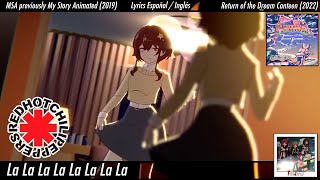 Red Hot Chili Peppers - La La La La La La La La | Lyrics Español / Inglés | My Story Animated AMV