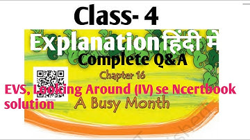 Class- 4,EVS, Looking Around (IV) Se Chapter- 16 A Busy Month, Explanation हिंदी में, CompleteQ&A