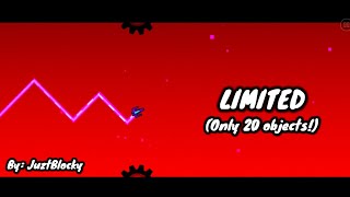 I made a level that only has 20 Objects! | "LIMITED" | by (me) JuztBlocky | 720p Showcase