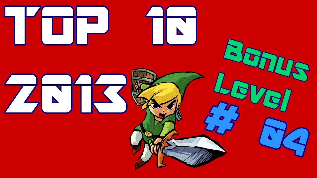 Bonus Level # 04 - TOP 10 2013