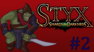 Getting the booty #Styx: Shards of Darkness #2