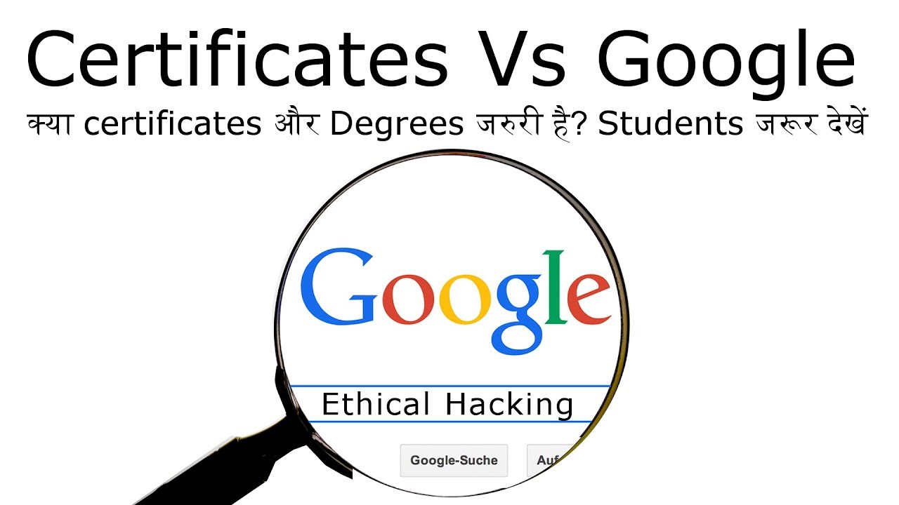 Kya ethical hacking ke liye certification aur degrees jaruri hai? | learning from google