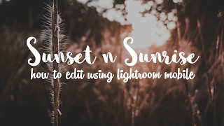 #5 : How to edit Sunset & Sunrise using Lightroom mobile screenshot 4