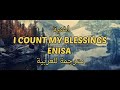 اغنية Count my blessings مترجمة للعربية (lyrics) 🇪🇬🇲🇦🇱🇾🇱🇧🇵🇸🇸🇦🇹🇳